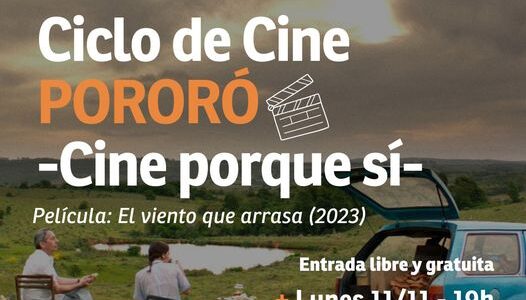 Ciclo de Cine Pororó – Cine porque sí –